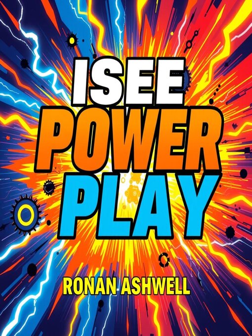 Title details for ISEE Power Play by Ronan Ashwell - Available